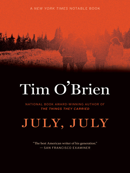 Title details for July, July by Tim O'Brien - Wait list